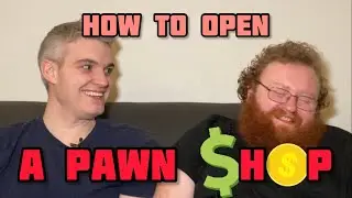 Ep 40 - How to Open a Pawn Shop