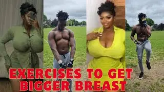 THIS IS EASY EXERCISES FOR LADY & WOMEN TO GET BIGGER BREAST WHEN FIX THEY ARE  BREAST