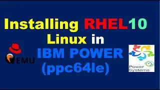 Установка RHEL 10 на IBM Power9/Power10 | Пошаговая установка RHEL PowerPC (ppc64le)