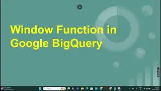 NTILE Window Function in Google BigQuery Demo