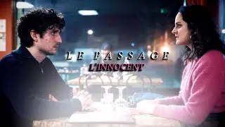 𝑳𝑬 𝑷𝑨𝑺𝑺𝑨𝑮𝑬 - L'innocent