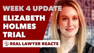 Week 4 Update- Elizabeth Holmes/ Theranos Trial Update- Real Lawyer Explains