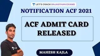 ACF Admit Card | Notification ACF 2021 | Strategy Video | ACF 2021 | Mahesh Kajla