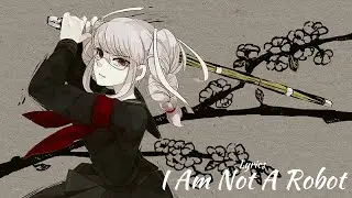 Nightcore - I Am Not a Robot