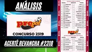 Progol 2319 An&aacute;lisis con 11 Dobles, Reducidas a 44 Quinielas Sencillas !Acert&eacute; Revancha 2318&iexcl;