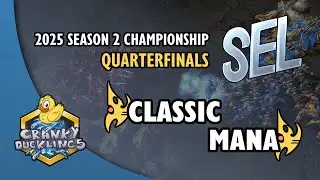 Classic vs MaNa - PvP | SEL Season 2 Championship 2025 - Quarterfinals | SC:Evo Mod Tournament