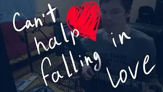 Can&rsquo;t Help Falling In Love With You  ( Cover by Ruslan)