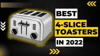 Best 4 Slice Toasters in 2023