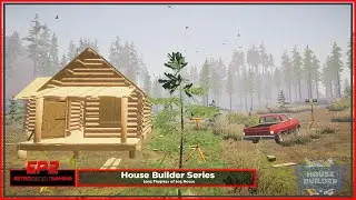 House Builder Series EP2 - Long Progress of Log House