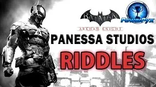 Batman Arkham Knight - Panessa Studios - All Riddle Locations & Solutions