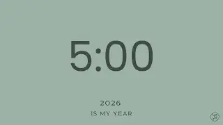5 Minutes Countdown Timer - 2026 is my year - No music | Focus | Study | Reflection | Pomodoro