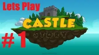 Castle Story - #01 Lets Play - Sch&ouml;ne neue Welt - german / deutsch HD