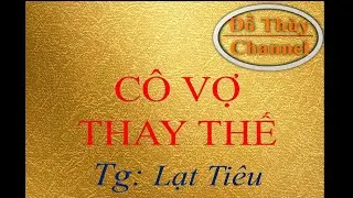 HOT[C&ocirc; Vợ Thay Thế - 1031~1035 - Lạt Ti&ecirc;u] Mạc Đ&igrave;nh Ki&ecirc;n, em y&ecirc;u anh!