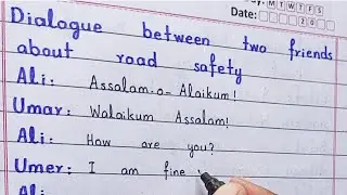 | DIALOGUE BETWEEN TWO FRIENDS ABOUT ROAD SAFETY |