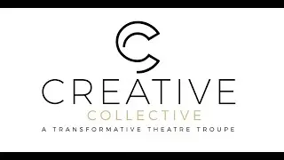 Creative Collective- a transformative theatre troupe