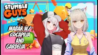 【 Stumble Guys 】Akhirnya collab barengg w/ @CapiliaCh , yuk ikut mabar【 VTuber Indonesia 】