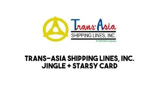 RADIO AD: Trans-Asia Shipping Lines, Inc. - Jingle + Starsy Card (2017)