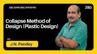 Collapse Method of Design (Plastic Design) | Lecture 280