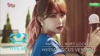 9MUSES (나인뮤지스) - Hurt Locker (다쳐) [Hyemi Focus Version]