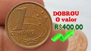 R$400,00; A RARA MOEDA 1 CENTAVOS 1998 , SEUS VALORES SUBIRAM  NO COM&Eacute;RCIO.