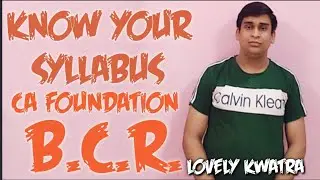 Know Your Syllabus. Complete Information about BCR, CA Foundation #detailed_discussion #ca_exams