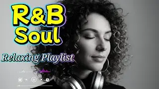 Soulful R&B Vibes 💖 &ndash; Smooth Love Songs & Emotional Chill Mix for the Heart