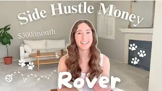 How to Build a Successful Rover Side Hustle & Make Money