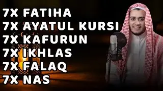 FATIHA 7X AYATUL KURSI 7X KAFIRUN 7X IKHLAS 7X NAS 7X FALAQ