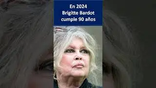 edad de Brigitte Bardot