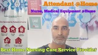 Home Medicare4U Patient Review And Nurse And Attendant Work | Nursing Care Review | Elderly Care