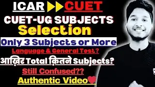 CUET(ICAR-UG) 2024|All About Subjects Combination For ICAR(PCM/PCB/ABC/PCMB)|Form Rejections?🤯