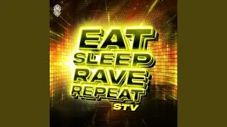 Eat Sleep Rave Repeat