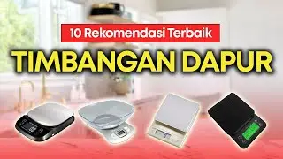 10 Rekomendasi Timbangan Digital untuk Dapur Murah Terbaik 2024