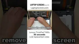 How to replace LCD screen on Lenovo ThinkPad T490s