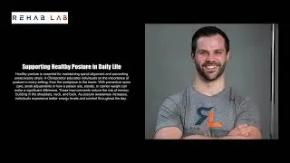 Rehab Lab - Chiropractor Drives Awareness of Preventive Spine Care
