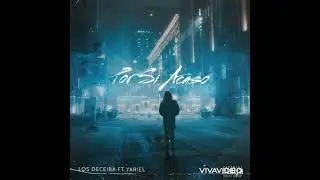 Por si acaso - Los Deceiba & Yariel