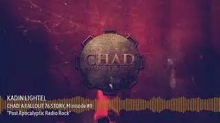 CHAD A Fallout 76 Story ~ 