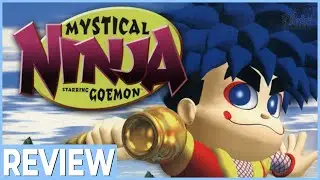 An Overlooked N64 Gem! MYSTICAL NINJA STARRING GOEMON Retro Review!
