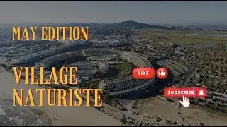 Cap d'Agde Village Naturiste in May 2024: Almost Empty!