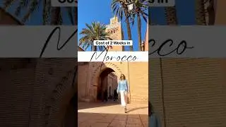 Cost/person/day for 2 weeks in Morocco? $125.47 👏 #morocco #visitmorocco