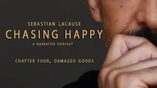 Sebastian LaCause, CHASING HAPPY, Chapter Four Tease