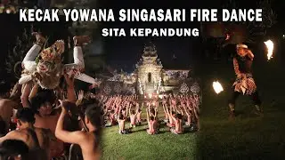 SPEKTAKULER | KECAK KOLOSAL YOWANA SINGASARI (BLAHKIUH) FIRE DANCE!!