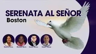Serenata al Señor   Seminario– Boston