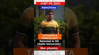 CUET PG 2024 Selection | msc physics #cuetpg #delhiuniversity  #shorts