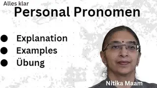 Personal Pronomen | One shot | German | Nitika maam | Alles klar | personalpronoun in german|A1level