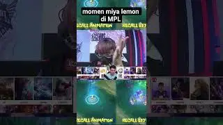 momen miya lemon di MPL bar bar                       #mplid #lemon #rrqhoshi #savage#barbar