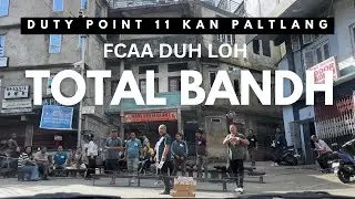 FCAA DUH LOH TOTAL BANDH - AIZAWL A DUTY POINT 11 KAN PALTLANG 