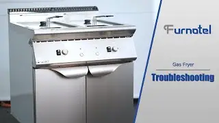 Commercial Gas Fryer Troubleshooting: Complete Guide & Practical Tips | Furnotel