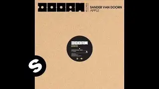 Sander van Doorn - Apple (Marcus Schossow Remix)