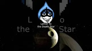 Lancer (Deltarune) to the Death Star (Star Wars)